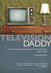 Television Daddy: A One-Woman, Audience-Interactive, Poetry Experience